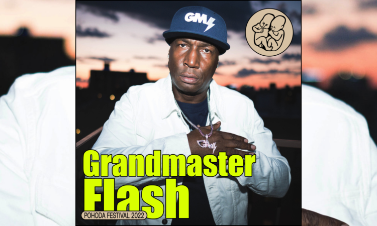 grandmaster flash pohoda 2022